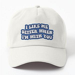 I Like Me Better When I'm With You Lauv Dad Hat