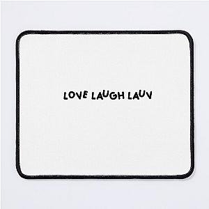 Live Laugh Mouse Pad