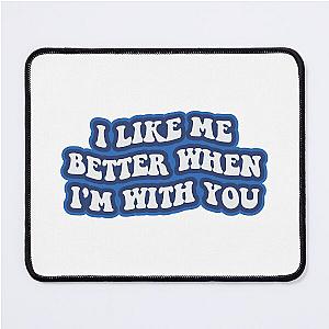 Lauv - I Like Me Better When Im With You Mouse Pad