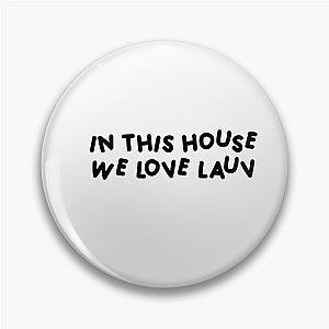 In this house we love sticker Pin