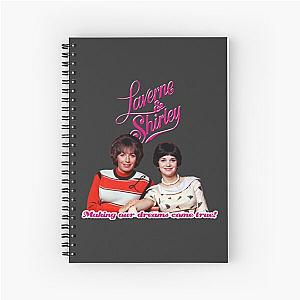 70s Laverne & Shirley Happy Days Spin off dreams tribute Spiral Notebook