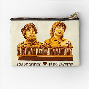 You Be Shirley I'll be Laverne Zipper Pouch