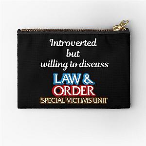 Introverted but willing to discuss Law and Order SVU Zipper Pouch