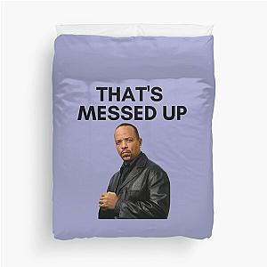 Law and Order SVU - Fin - Thats messed up Duvet Cover