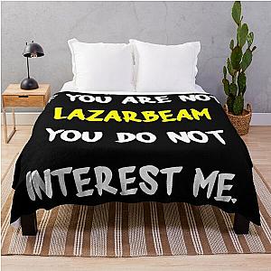 If You Are Not LazarBeam Throw Blanket