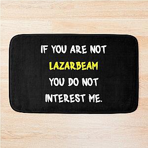 If you are not LazarBeam Bath Mat