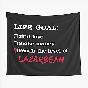 Life goal LazarBeam Tapestry
