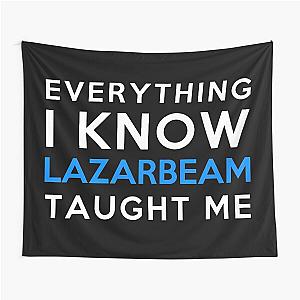 Everything I Know Lazarbeam Tapestry