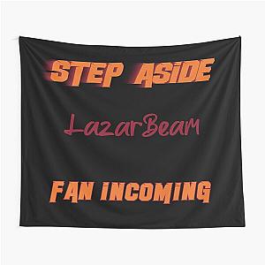 LazarBeam - Step Aside, incoming fan artwork