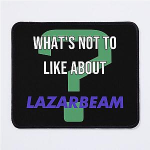 What's not to like about LazarBeam Mouse Pad