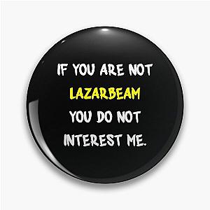 If you aren't LazarBeam
