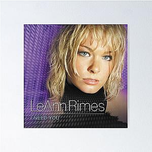 LeAnn Rimes i need you Poster