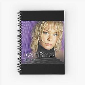 LeAnn Rimes i need you Spiral Notebook