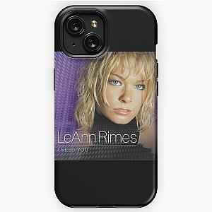 LeAnn Rimes i need you iPhone Tough Case