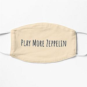 "play more zeppelin" Flat Mask