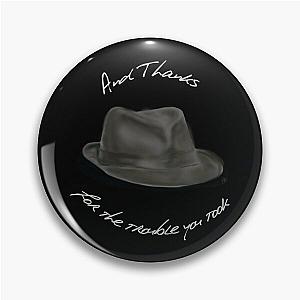 Hat for Leonard Cohen, And Thanks   Pin