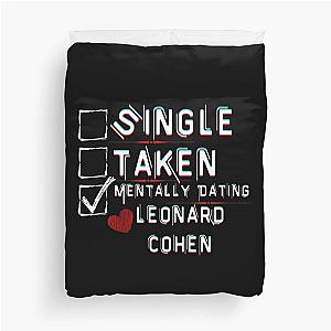 Mentally Dating Leonard Cohen Duvet Cover