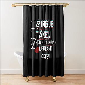 Mentally Dating Leonard Cohen Shower Curtain