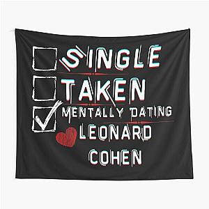 Mentally Dating Leonard Cohen Tapestry