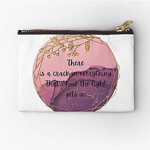 There is a crack in everything that's how the light gets in - Leonard Cohen Zipper Pouch