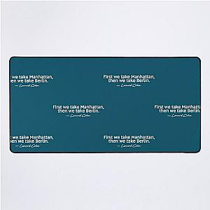 First we take Manhattan, then we take Berlin. Leonard Cohen Premium  Desk Mat