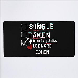 Mentally Dating Leonard Cohen Desk Mat