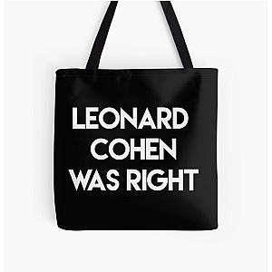 Leonard Cohen was right All Over Print Tote Bag