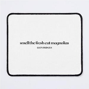 Smell the Fresh Cut Magnolias - Leon Bridges   Mouse Pad