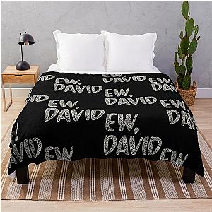 Ew, David. The Leopard Print iconic Schitt's Creek Alexis Rose to David Rose quote Throw Blanket RB1602