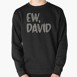 Ew, David. The Leopard Print iconic Schitt's Creek Alexis Rose to David Rose quote Pullover Sweatshirt RB1602