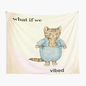 what if we vibed cat Tapestry