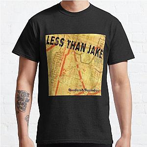 Less Than Jake borders boundaries Classic T-Shirt