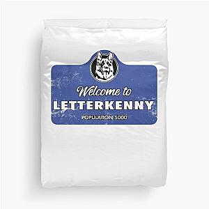 Letterkenny Welcome to Letterkenny Duvet Cover