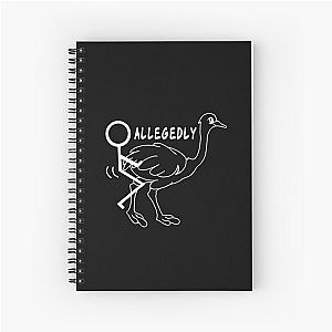 Allegedly letterkenny  Spiral Notebook