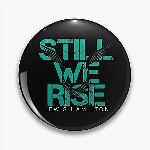 F1 Lewis Hamilton 44 Still We Rise Pin