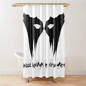 I Will Always Be With You Black Shower Curtain