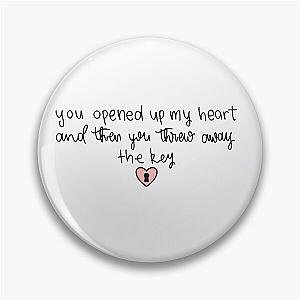 You Opened Up My Heart and Threw Away the Key 
(from Song) Strip That Down by Liam Payne Digital Lettering Pin