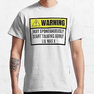 Lil Nas X T-Shirts - May spontaneously start talking about lil nas X - lil nas X lover Classic T-Shirt RB2103