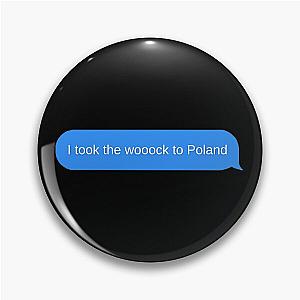 I Took The Bus To Poland - Lil Yachty Pin