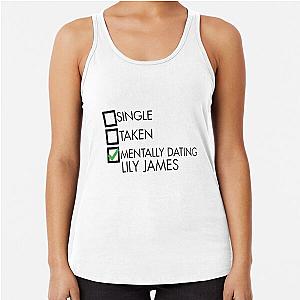 Mentally Dating Lily James Racerback Tank Top