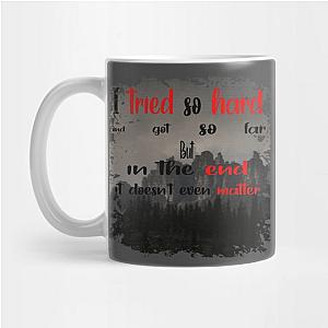 in the end linkin park Mug TP0509