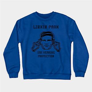 linkin park use hearing protection Sweatshirt TP0509