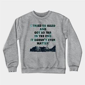 IN the end. linkin park Sweatshirt TP0509