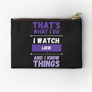 Lirik and I Know Things Funny Streamer Zipper Pouch