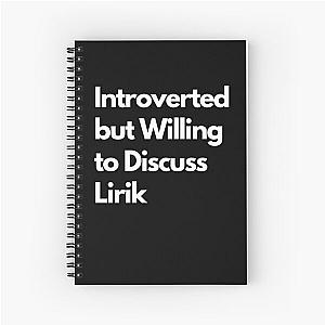 Introverted but willing to discuss spiral notebook