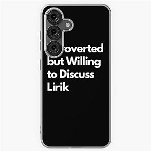 Introverted but willing to discuss Lirik Samsung Galaxy Case