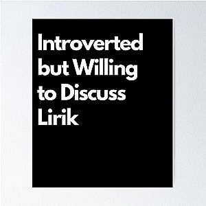 Introverted and Willing to Discuss Lirik Poster
