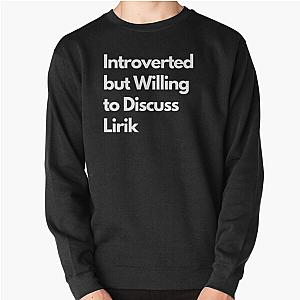 Introverted but Willing to Discuss Lirik Pullover Sweater