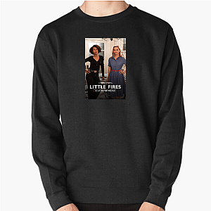 Chaos? Try Little Fires Everywhere Little Fires Everywhere Sweatshirts