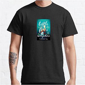 Everything’s on Fire – Literally Little Fires Everywhere T-Shirts
